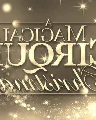A Magical Cirque Christmas Costa Mesa