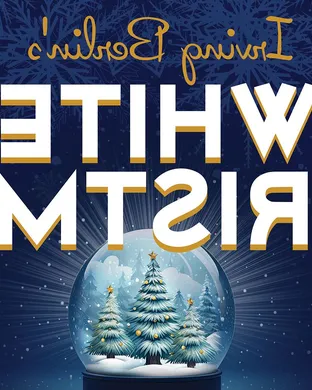 Irving Berlin's White Christmas Costa Mesa